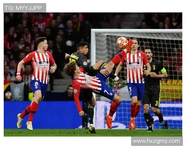 马德里竞技与拜仁慕尼黑足球比赛精彩直播全程回顾与分析